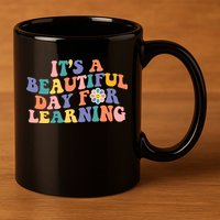 It's A Beautiful Day For Learning Back To School Retro 11oz C Handle Ceramic Mug