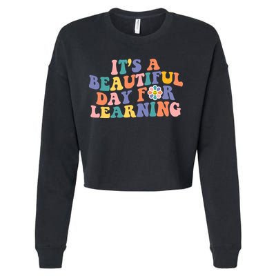 It's A Beautiful Day For Learning Back To School Retro Cropped Pullover Crew