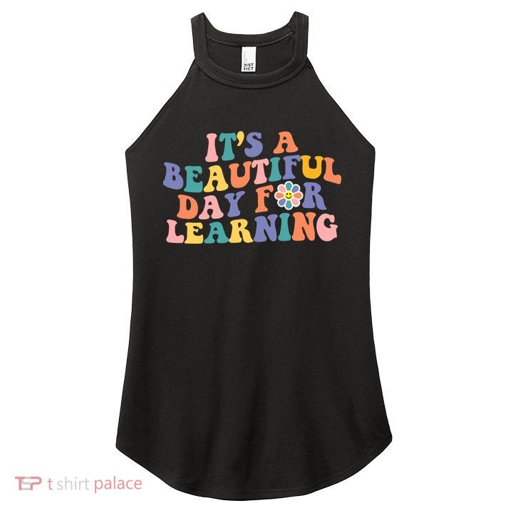 It's A Beautiful Day For Learning Back To School Retro Women's Perfect Tri Rocker Tank