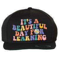 It's A Beautiful Day For Learning Back To School Retro Wool Snapback Cap