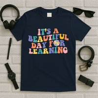 It's A Beautiful Day For Learning Back To School Retro T-Shirt