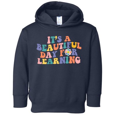 It's A Beautiful Day For Learning Back To School Retro Toddler Hoodie