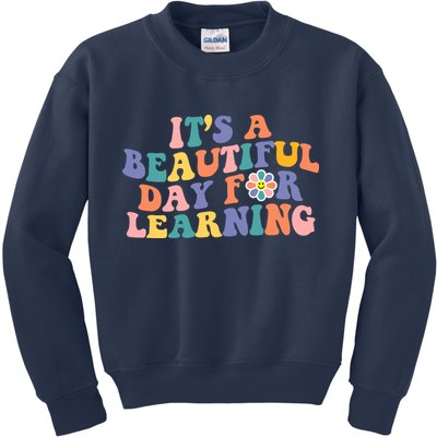 It's A Beautiful Day For Learning Back To School Retro Kids Sweatshirt