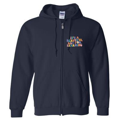 It's A Beautiful Day For Learning Back To School Retro Full Zip Hoodie