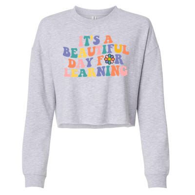 It's A Beautiful Day For Learning Back To School Retro Cropped Pullover Crew