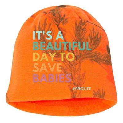 ItS A Beautiful Day To Save Babies Pro Life Kati - Camo Knit Beanie