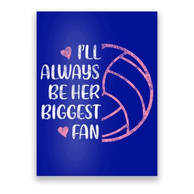 I'll Always Be Her Biggest Fan Volleyball Mom Volleyball Dad Cute Gift Poster