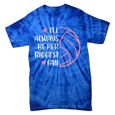 I'll Always Be Her Biggest Fan Volleyball Mom Volleyball Dad Cute Gift Tie-Dye T-Shirt