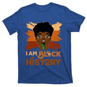 I Am Black Historyjuneteenth Black History Month Funny Gift T-Shirt