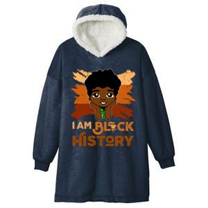 I Am Black Historyjuneteenth Black History Month Funny Gift Hooded Wearable Blanket