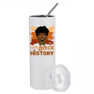 I Am Black Historyjuneteenth Black History Month Funny Gift Stainless Steel Tumbler