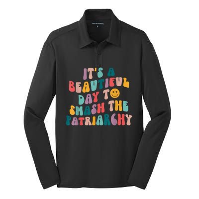 It's A Beautiful Day To Smash The Patriarchy Funny Feminism Silk Touch Performance Long Sleeve Polo