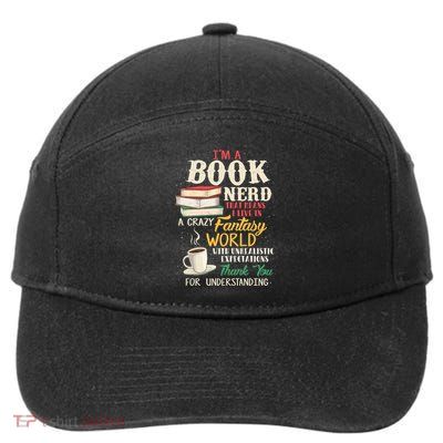 I'm A Book Nerd Gift Book Lover Gift Literature Funny Gift 7-Panel Snapback Hat