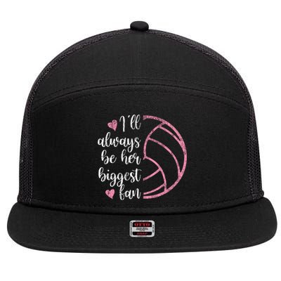 I'll Always Be Her Biggest Fan Volleyball Mom Volleyball Dad Funny Gift 7 Panel Mesh Trucker Snapback Hat