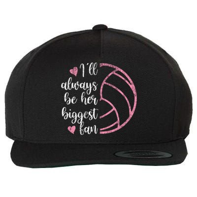 I'll Always Be Her Biggest Fan Volleyball Mom Volleyball Dad Funny Gift Wool Snapback Cap