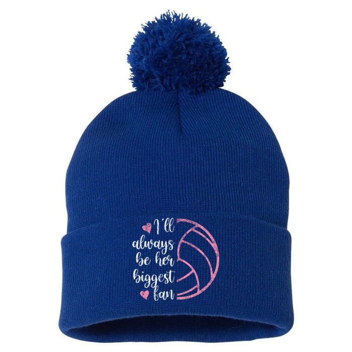 I'll Always Be Her Biggest Fan Volleyball Mom Volleyball Dad Funny Gift Pom Pom 12in Knit Beanie