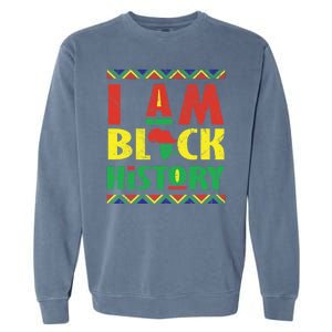 I Am Black History African American Pride Garment-Dyed Sweatshirt