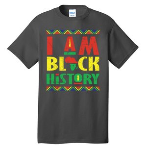 I Am Black History African American Pride Tall T-Shirt