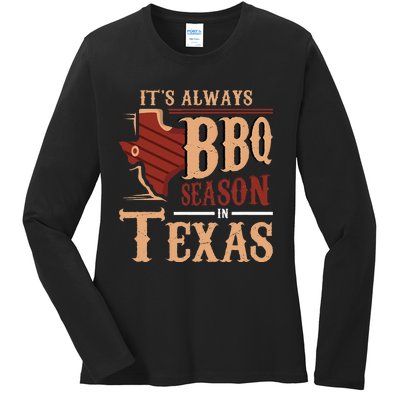 ItS Always Bbq Season In Texas Barbecue Ladies Long Sleeve Shirt