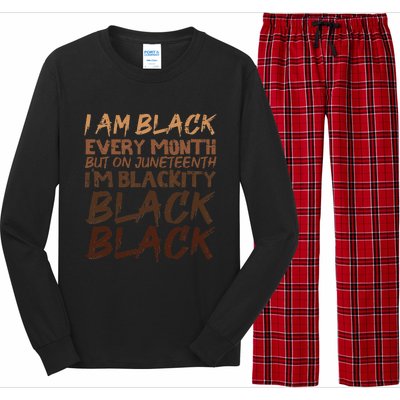 I Am Black Every Month Juneteenth Blackity Long Sleeve Pajama Set