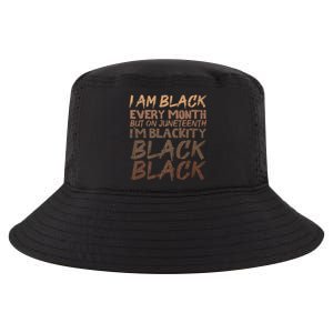 I Am Black Every Month Juneteenth Blackity Cool Comfort Performance Bucket Hat