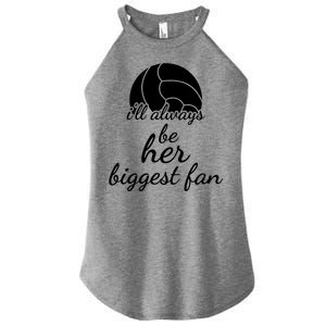 I'll Always Be Her Biggest Fan Gift Volleyball Mom Or Dad Gift Women's Perfect Tri Rocker Tank