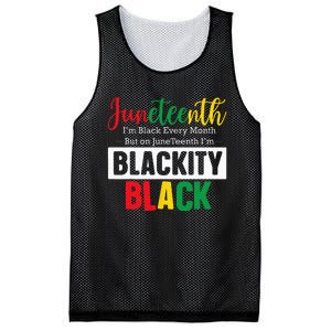 I Am Black Every Month Juneteenth Blackity Mesh Reversible Basketball Jersey Tank