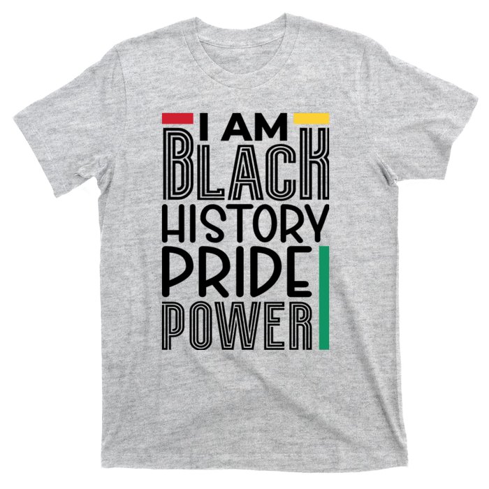 I Am Black History Pride Power Freedom T-Shirt