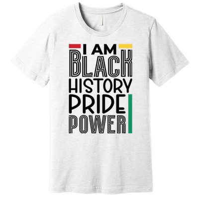 I Am Black History Pride Power Freedom Premium T-Shirt