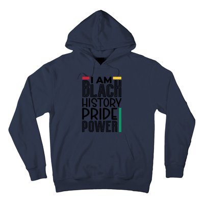 I Am Black History Pride Power Freedom Hoodie