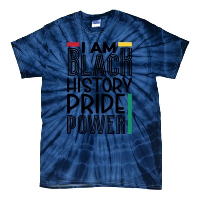 I Am Black History Pride Power Freedom Tie-Dye T-Shirt