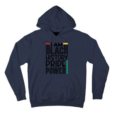 I Am Black History Pride Power Freedom Tall Hoodie