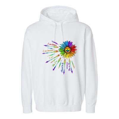 I Am Brave Im Bruised I Am Who Im Meant To Be Lgbt Flowers Cute Gift Garment-Dyed Fleece Hoodie