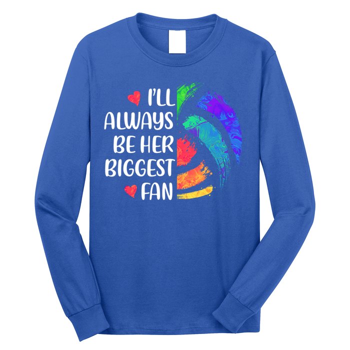 I'll Always Be Her Biggest Fan Volleyball Mom Volleyball Dad Gift Long Sleeve Shirt