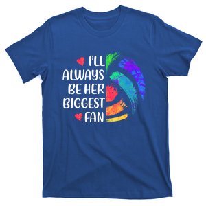 I'll Always Be Her Biggest Fan Volleyball Mom Volleyball Dad Gift T-Shirt