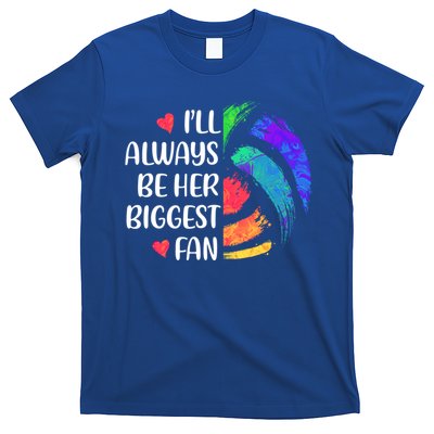 I'll Always Be Her Biggest Fan Volleyball Mom Volleyball Dad Gift T-Shirt