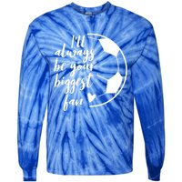 I'll Always Be Your Biggest Soccer Fan Team Player Gift Meaningful Gift Tie-Dye Long Sleeve Shirt