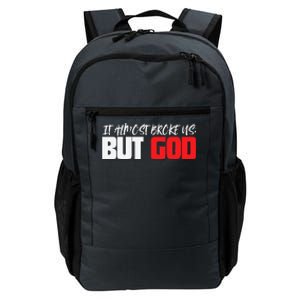 It Almost Broke Us But God Jesus Is Faith Saying Daily Commute Backpack