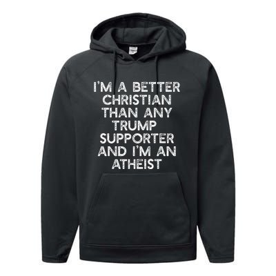 IM A Better Christian Trump Supporters Atheist Meme Performance Fleece Hoodie