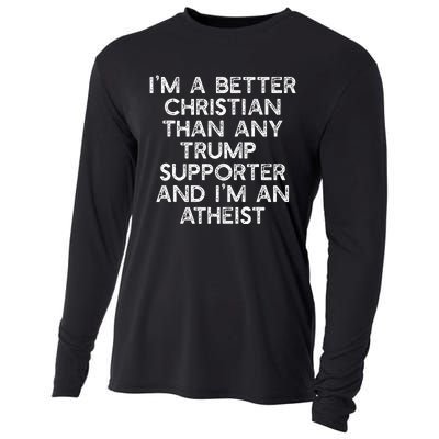 IM A Better Christian Trump Supporters Atheist Meme Cooling Performance Long Sleeve Crew