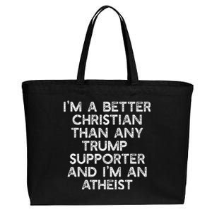 IM A Better Christian Trump Supporters Atheist Meme Cotton Canvas Jumbo Tote