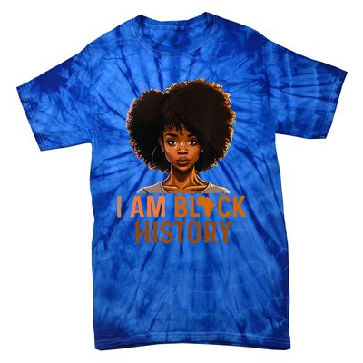 I Am Black History Melanin Black History Month Tie-Dye T-Shirt