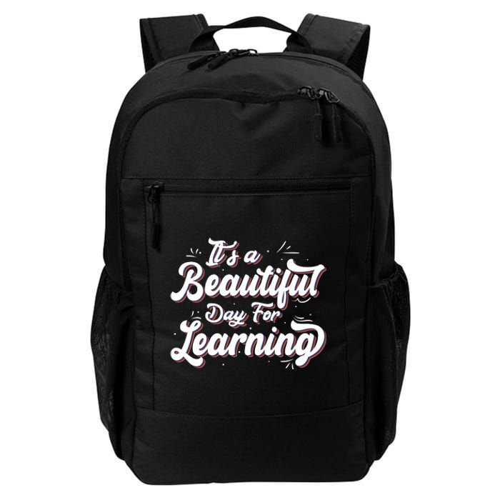 Its A Beautiful Day For Learning Best Teacher Ever Daily Commute Backpack