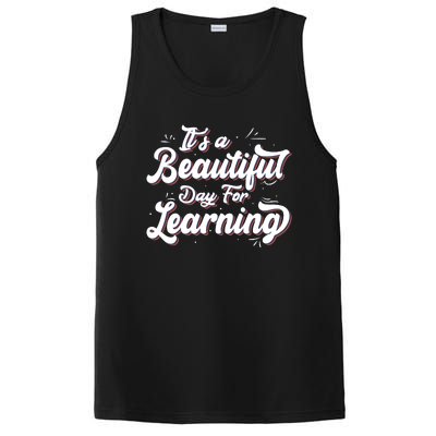 Its A Beautiful Day For Learning Best Teacher Ever PosiCharge Competitor Tank