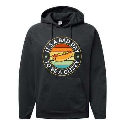 Its A Bad Day To Be A Glizzy For Hot Dog Lovers Performance Fleece Hoodie