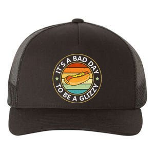 Its A Bad Day To Be A Glizzy For Hot Dog Lovers Yupoong Adult 5-Panel Trucker Hat