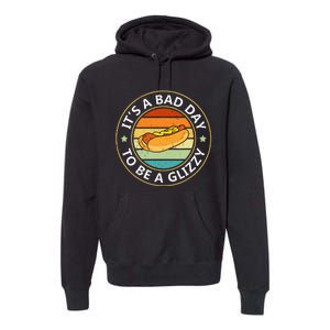 Its A Bad Day To Be A Glizzy For Hot Dog Lovers Premium Hoodie