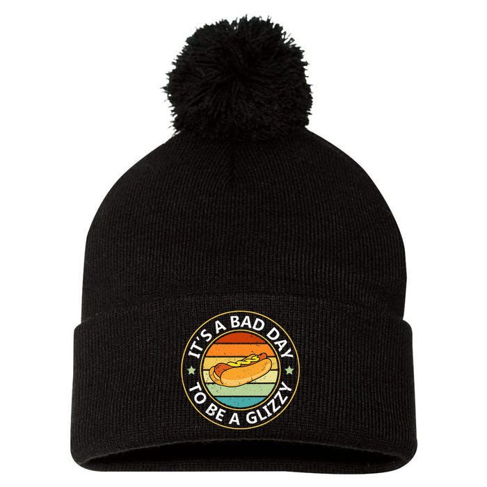 Its A Bad Day To Be A Glizzy For Hot Dog Lovers Pom Pom 12in Knit Beanie