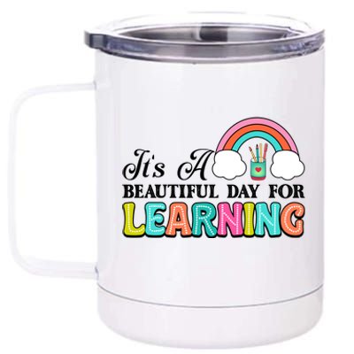 Its A Beautiful Day For Learning 12 oz Stainless Steel Tumbler Cup