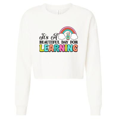 Its A Beautiful Day For Learning Cropped Pullover Crew